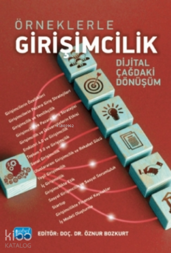 Örneklerle Girişimcilik - Dijital Çağdaki Dönüşüm - Kitapiks.com