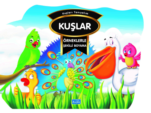 Örneklerle Şekilli Boyama - Kuşlar - Kitapiks.com