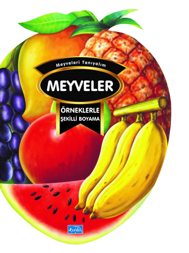 Örneklerle Şekilli Boyama - Meyveler - Kitapiks.com