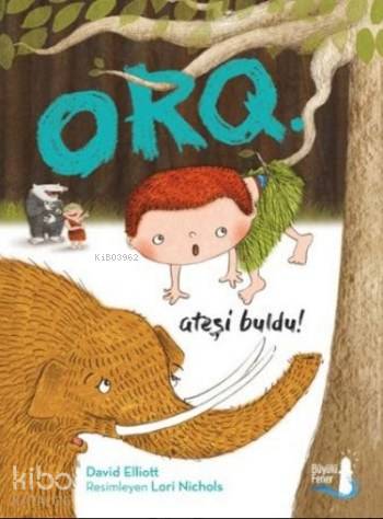Orq Ateşi Buldu - Kitapiks.com