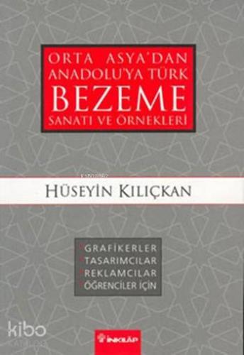 Orta Asya'dan Anadolu'ya Türk Bezeme Sanatı ve Örnekleri - Kitapiks.co