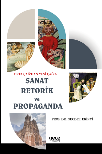 Orta Çağ’dan Yeni Çağ’a Sanat Retorik ve Propaganda - Kitapiks.com