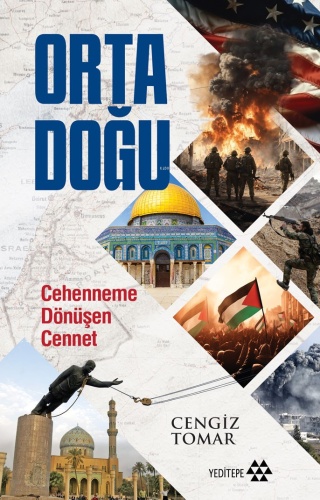 Orta Doğu ;Cehenneme Dönüşen Cennet - Kitapiks.com
