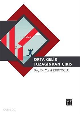 Orta Gelir Tuzağından Çıkış - Kitapiks.com
