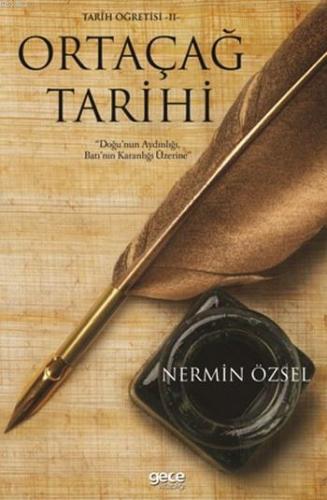 Ortaçağ Tarihi; Tarih Öğretisi II - Kitapiks.com