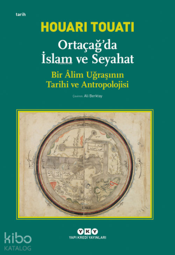 Ortaçağda İslam ve Seyahat - Kitapiks.com
