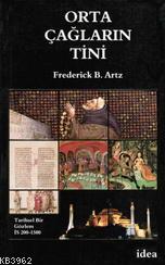 Ortaçağların Tini; Tarisel Bir Gözlem İs 200-1500 - Kitapiks.com
