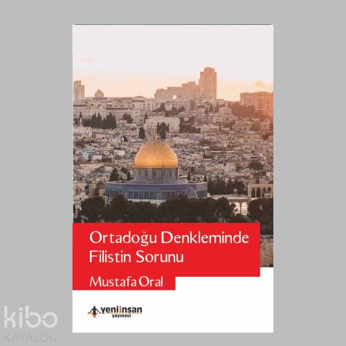 Ortadoğu Dekleminde Filistin Sorunu - Kitapiks.com