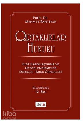 Ortaklıklar Hukuku; Kısa Karşılaştırma ve Değerlendirmeler - Dersler-Soru Örnekleri
