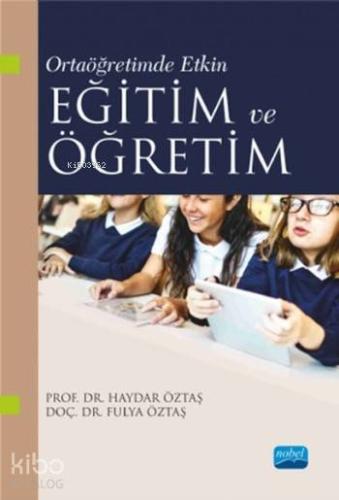 Ortaöğretimde Etkin Eğitim ve Öğretim - Kitapiks.com