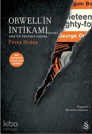Orwell'in İntikamı; 1984 ‘ün Yeniden Yazımı - Kitapiks.com