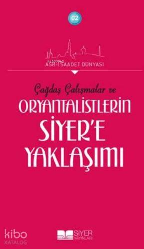 Oryantalistlerin Siyere Yaklaşımı