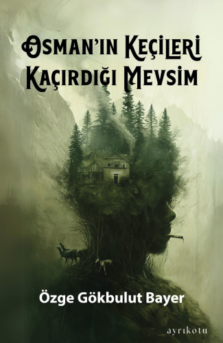 Osman’ın Keçileri Kaçırdığı Mevsim - Kitapiks.com