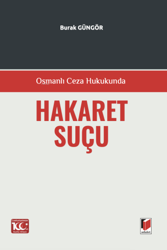 Osmanlı Ceza Hukukunda Hakaret Suçu - Kitapiks.com