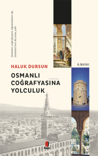 Osmanlı Coğrafyasına Yolculuk; Osmanlı Coğrafyasını Öğrenmeninde, Osma