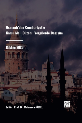 Osmanlı’dan Cumhuriyet’e Kamu Mali Düzeni Vergilerde Değişim - Kitapik