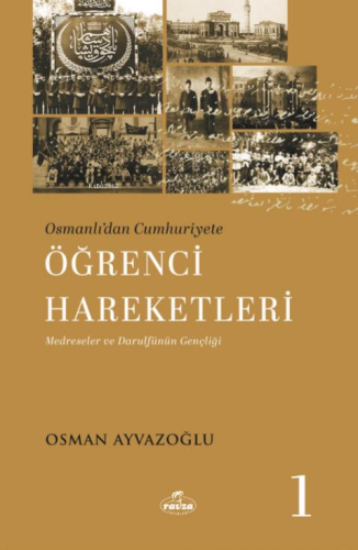 Osmanlı’dan Cumhuriyete Öğrenci Hareketleri 1 - Kitapiks.com