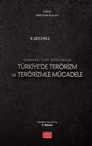 Osmanlı’dan Günümüze Türkiye'de Terörizm Ve Terörizm Mücadele - Kitapi
