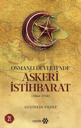 Osmanlı Devleti'nde Askerî İstihbarat; 1864 - 1914 - Kitapiks.com