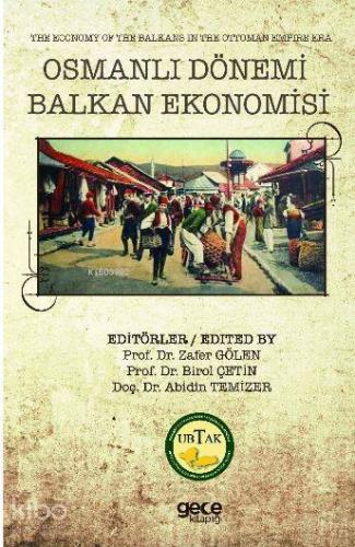 Osmanlı Dönemi Balkan Ekonomisi - Kitapiks.com