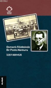 Osmanlı Filistininde Bir Posta Memuru - Kitapiks.com