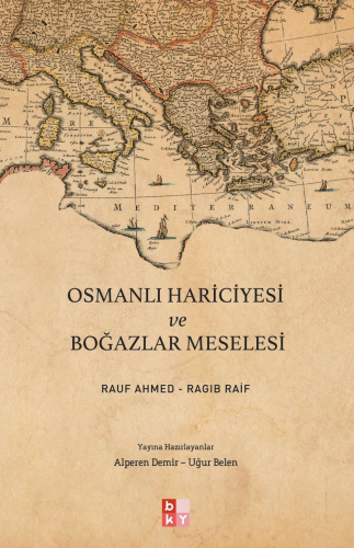 Osmanlı Hariciyesi ve Boğazlar Meselesi - Kitapiks.com