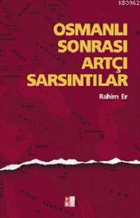 Osmanlı Sonrası Artçı Sarsıntılar - Kitapiks.com
