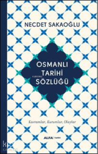 Osmanlı Tarihi Sözlüğü - Kitapiks.com