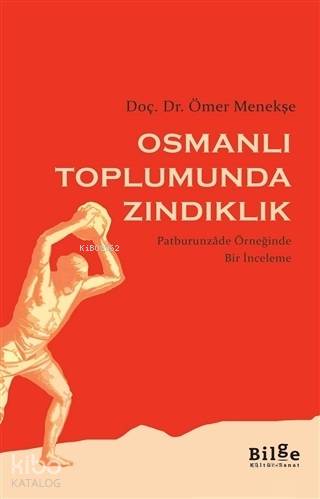 Osmanlı Toplumunda Zındıklık - Kitapiks.com