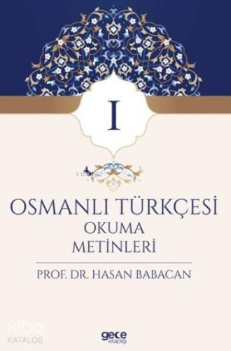 Osmanlı Türkçesi Okuma Metinleri 1 - Kitapiks.com