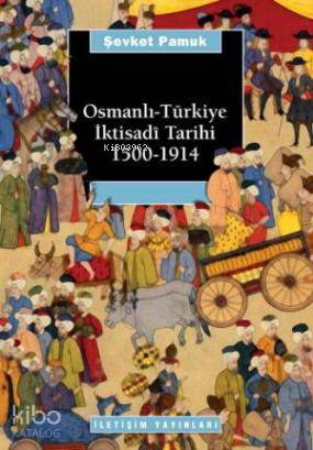 Osmanlı Türkiye İktisadî Tarihi 1500-1914 - Kitapiks.com