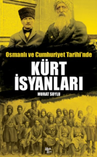 Osmanlı ve Cumhuriyet Tarihi'nde Kürt İsyanları - Kitapiks.com