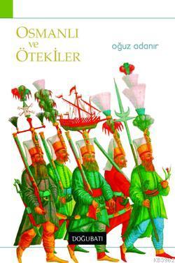 Osmanlı ve Ötekiler - Kitapiks.com
