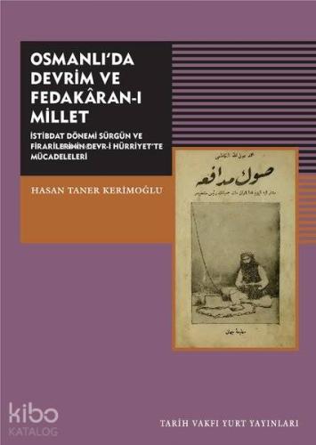 Osmanlı'da Devrim ve Fedakaran-ı Millet; İstibdat Dönemi Sürgün ve Fir