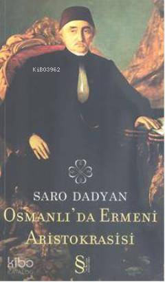 Osmanlı'da Ermeni Aristokrasisi - Kitapiks.com