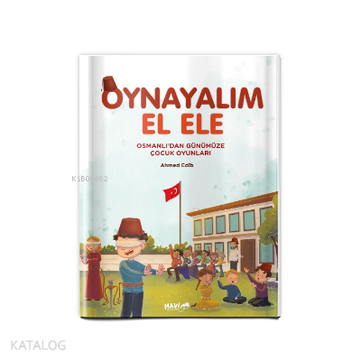 Osmanlıdan Günümüze Çocuk Oyunları - Kitapiks.com