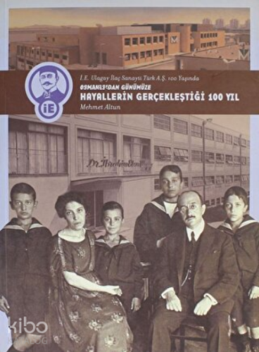 Osmanlı'dan Günümüze Hayallerin Gerçekleştiği 100 Yıl (Ciltli) - Kitap