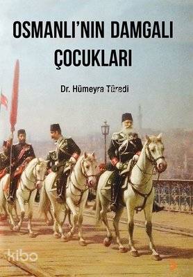 Osmanlı'nın Damgalı Çocukları - Kitapiks.com