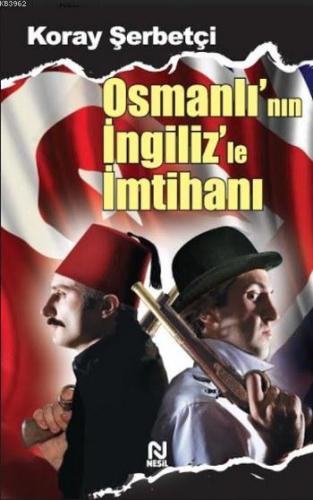 Osmanlı'nın İngiliz'le İmtihanı - Kitapiks.com