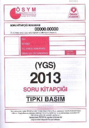 ÖSYM YGS 2013 Soru Kitapçığı (Tıpkı Basım) - Kitapiks.com