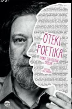 Öteki Poetika : Bayrıl Şiiri Üzerine Yazılar - Kitapiks.com