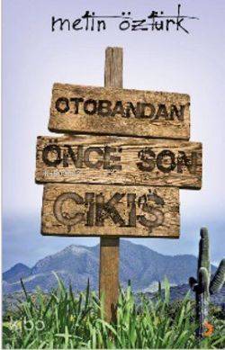 Otobandan Önce Son Çıkış - Kitapiks.com
