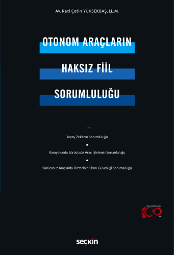 Otonom Araçların Haksız Fiil Sorumluluğu - Kitapiks.com