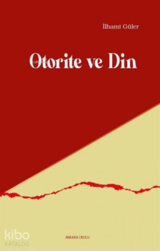 Otorite ve Din - Kitapiks.com