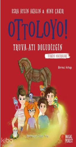 Ottoloyo - Truva Atı Doludizgin; Türkiye Maceraları 1 - Kitapiks.com