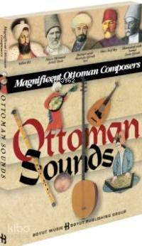 Ottoman Sounds; Magnificent Ottoman Composers - Kitapiks.com