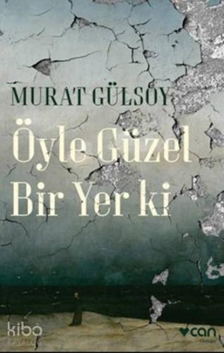 Öyle Güzel Bir Yer Ki - Kitapiks.com