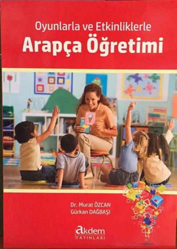 Oyunlarla ve Etkinliklerle Arapça Öğretimi - Kitapiks.com