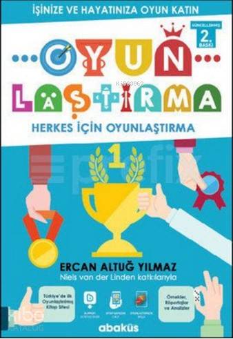 Oyunlaştırma; İşinize ve Hayatınıza Oyun Katın - Kitapiks.com