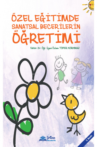 Özel Eğitimde Sanatsal Becerilerin Öğretimi - Kitapiks.com